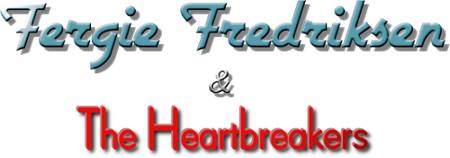 Fergie Fredriksen and The HeartBreakers